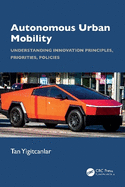 Autonomous Urban Mobility: Understanding Innovation Principles, Priorities, Policies