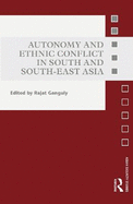 Autonomy and Ethnic Conflict in South and South-East Asia