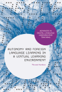 Autonomy and Foreign Language Learning in a Virtual Learning Environment