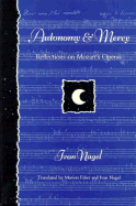 Autonomy and Mercy: Reflections on Mozart's Operas