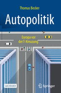 Autopolitik: Europa VOR Der T-Kreuzung