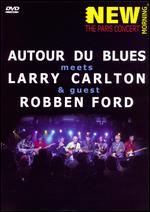 Autour de Blues Meets Larry Carlton & Guest Robben Ford: New Morning - The Paris Concert - Patrick Savey