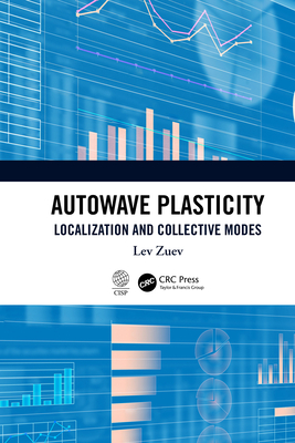 Autowave Plasticity: Localization and Collective Modes - Zuev, Lev