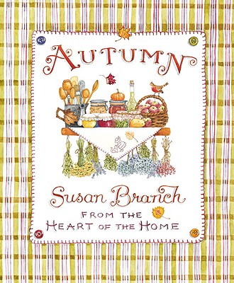 Autumn from the Heart of the Home - Branch, Susan