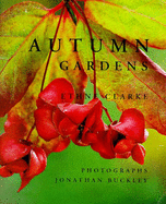 Autumn Gardens - Clarke, Ethne