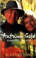 Autumn Gold: Enjoying Old Age