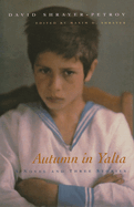 Autumn in Yalta: A Novel and Three Stories