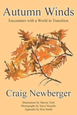 Autumn Winds: Encounters with a World in Transition - Newberger, Craig