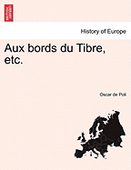 Aux Bords Du Tibre, Etc.