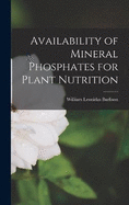 Availability of Mineral Phosphates for Plant Nutrition