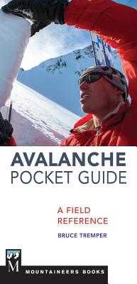 Avalanche Pocket Guide: A Field Reference - Tremper, Bruce