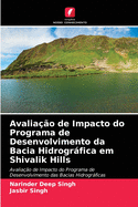 Avaliao de Impacto do Programa de Desenvolvimento da Bacia Hidrogrfica em Shivalik Hills