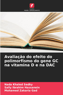 Avaliao do efeito do polimorfismo do gene GC na vitamina D e na DAC