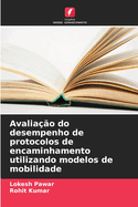 Avalia??o do desempenho de protocolos de encaminhamento utilizando modelos de mobilidade