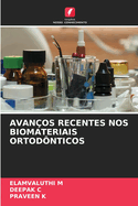 Avan?os Recentes Nos Biomateriais Ortod?nticos