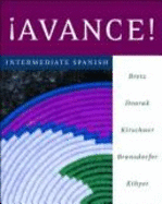 Avance!: Intermediate Spanish - Bretz, Mary Lee