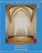 Avance!: Intermediate Spanish - Bretz, Mary Lee, and Dvorak, Trisha, and Kirschner, Carl, Professor