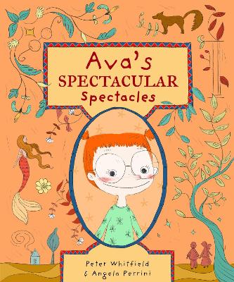 Ava's Spectacular Spectacles - Whitfield, Peter