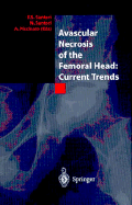 Avascular Necrosis of the Femoral Head: Current Trends: Current Trends