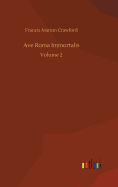 Ave Roma Immortalis