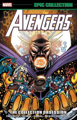 Avengers Epic Collection: The Collection Obsession - Harras, Bob (Text by), and Lobdell, Scott (Text by), and Nicieza, Fabian (Text by)