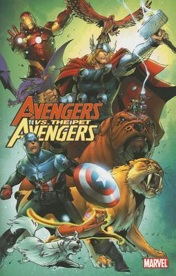 Avengers vs. Pet Avengers - Eliopoulos, Chris (Text by)