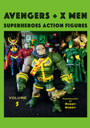 AVENGERS + X MEN Volume 5: Superheroes Action Figures