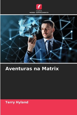 Aventuras na Matrix - Hyland, Terry