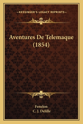 Aventures de Telemaque (1854) - Fenelon