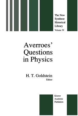 Averroes' Questions in Physics - Goldstein, H (Translated by)