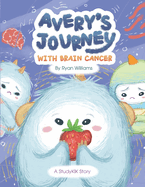 Avery's Journey with Brain Cancer