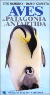 Aves de Patagonia y Antartida