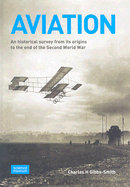 Aviation: An Historical Survey from Its Origins to the End of the Second World War