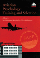 Aviation Psychology: Training and Selection - Proceedings of the 21st Conference of the European Association for Aviation Psychology (EAAP)