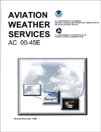 Aviation Weather Services: AC 00-45E