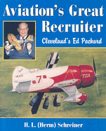 Aviation's Greatest Recruiter: Cleveland's Ed Packard