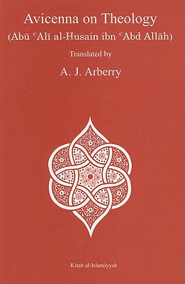 Avicenna on Theology - Avicenna, and Arberry, Arthur John (Translated by)