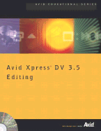 Avid Xpress DV 3.5 Editing