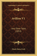 Avillion V1: And Other Tales (1853)