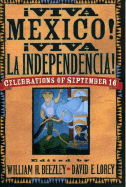 Aviva Mzxico! Aviva La Independencia!: Celebrations of September 16