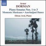 Avner Dorman: Piano Sonatas Nos. 1-3; Moments Musicaux; Azerbaijani Dance