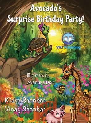 Avocado's Surprise Birthday Party! - Shankar, Kiara, and Shankar, Vinay