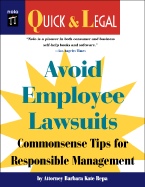 Avoid Employee Lawsuits: Commonsense Tips for Responsible Management