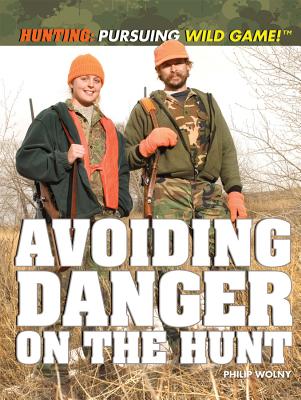 Avoiding Danger on the Hunt - Wolny, Philip