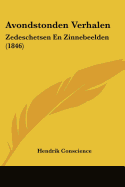 Avondstonden Verhalen: Zedeschetsen En Zinnebeelden (1846)