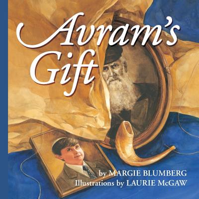 Avram's Gift: Full-Color Illustrated Chapter Book - Blumberg, Margie
