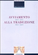 Avviamento Alla Traduzione: Inglese-Italiano, Italiano-Inglese