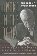 Awake in the Dark: The Best of Roger Ebert