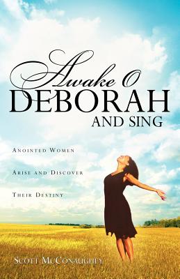 Awake O Deborah And Sing - McConaughey, Scott