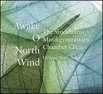 Awake O North Wind